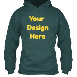 A hoodie that says your design here on the front to illustrate the ability to create your own hoodie