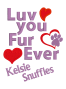 luv fur ever
